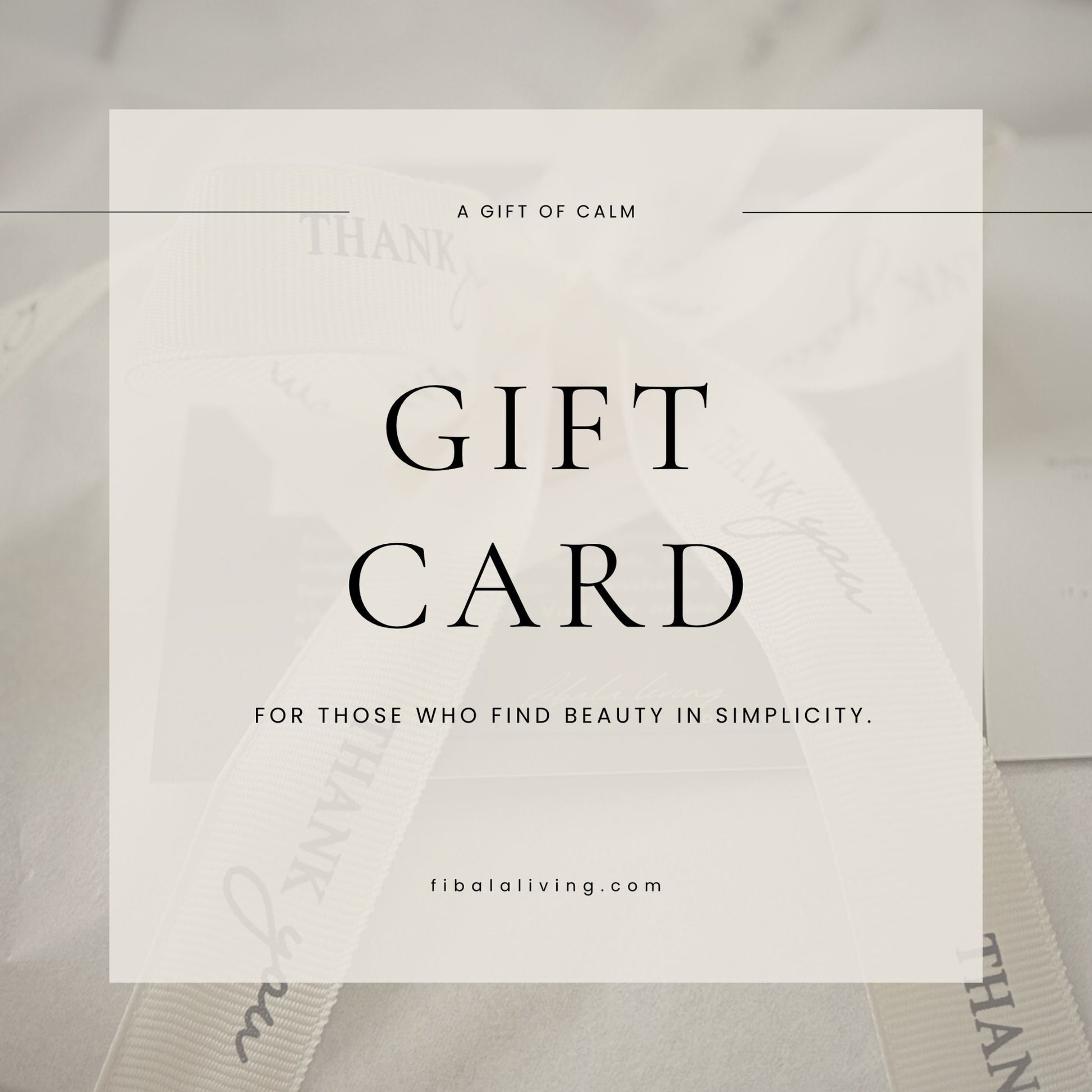 Gift card with text 'A Gift of Calm' and 'Fibataliving.com' on a blurred background.